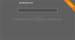 Desktop Screenshot of greedanime.com